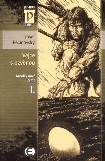 Kroniky nové Země 1/4 : Vejce s ozvěnou