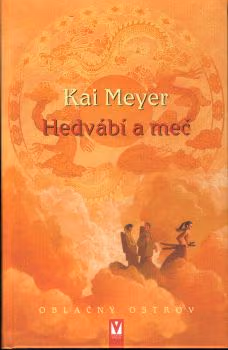 Hedvábí a meč