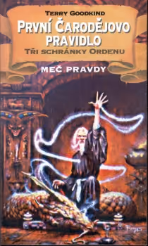 Tři schránky Ordenu  (První čarodějovo pravidlo 2) 2. vyd.