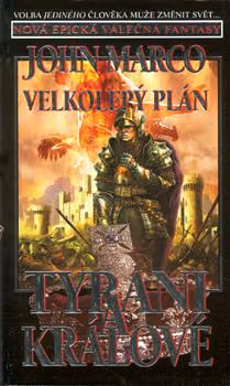 Tyrani a králové 3 - Velkolepý plán