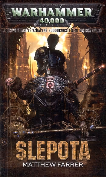 Warhammer 40 000: Shira Calpurnia 3 - Slepota