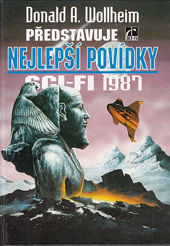 Donald A. Wollheim představuje  nejlepší povídky sci-fi 1987