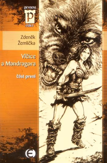 Vlčice a mandragora 1.část