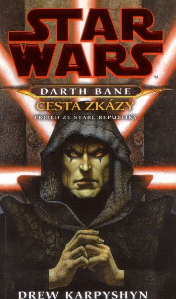 Star Wars: Darth Bane 1 – Cesta zkázy