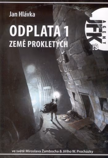 Agent JFK 19: Odplata 1 - Země prokletých