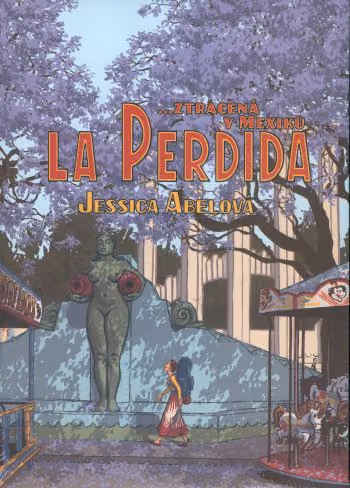 La Perdida... ztracená v Mexiku
