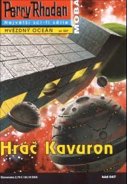 Perry Rhodan 047: Hráč Kavuron