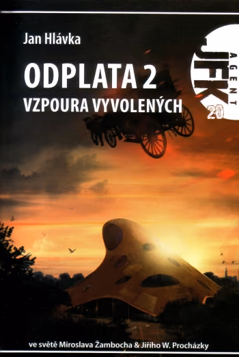Agent JFK 20: Odplata 2 - Vzpoura vyvolených