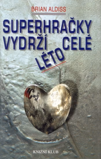 Superhračky vydrží celé léto
