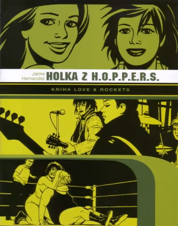 Love + Rockets 1 - Holka z H.O.P.P.E.R.S.
