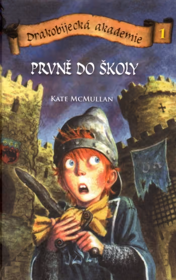 Drakobijecká akademie: 1 Prvně do školy