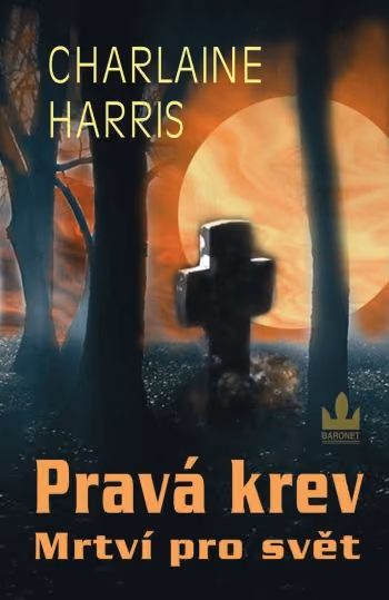 Pravá krev 04: Mrtví pro svět