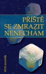 Příště se zmrazit nenechám