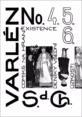 VARLÉN No. 4. 5. 6. aneb Deníky všední úzkosti