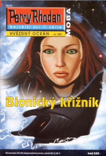 Perry Rhodan 029: Bionický křižník