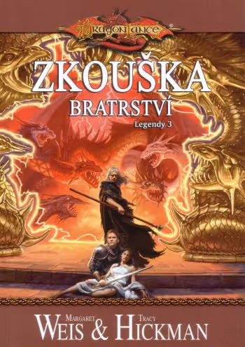 Dragonlance Legendy 3 Zkouška bratrství