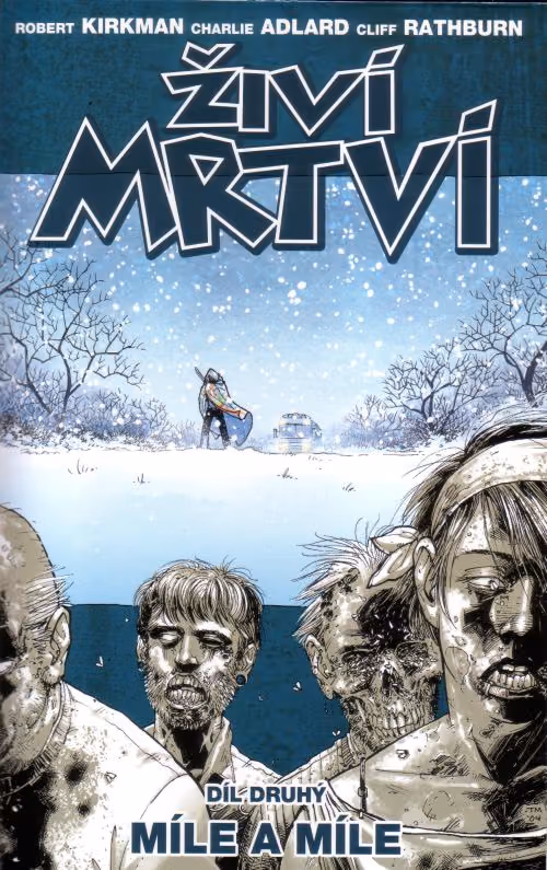 Živí mrtví 02: Míle a míle