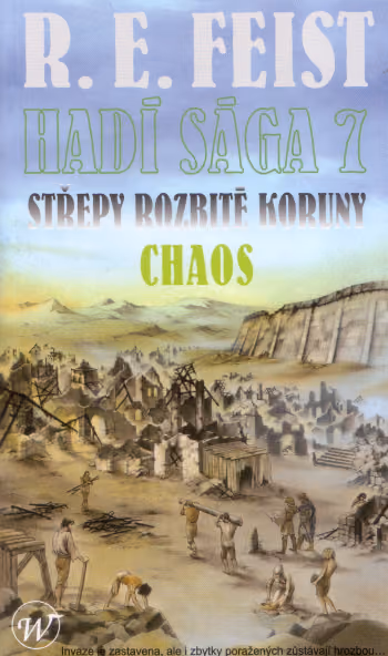 Hadí sága 7: Střepy rozbité koruny 1 - Chaos