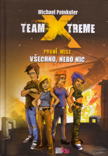 Team X-treme: První mise - Všechno nebo nic