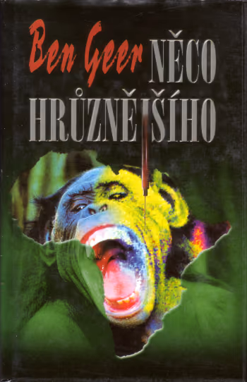 Něco hrůznějšího ant.
