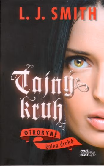 Tajný kruh 2 - Otrokyně