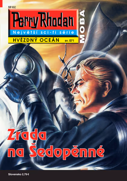 Perry Rhodan 071: Zrada na Šedopěnné