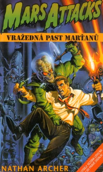 Mars Attacks - Vražedná past Marťanů