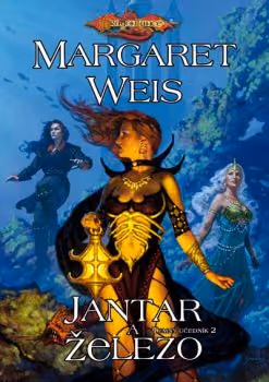 Dragonlance Temný učedník 2 Jantar a železo