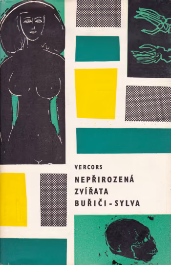 Nepřirozená zvířata/Buřiči/Sylva