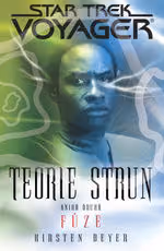 Star Trek: Voyager Teorie strun 2 - Fúze