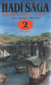 Hadí sága 02: Stín temné královny 2 - Žoldáci /stará/