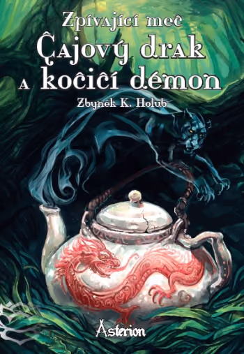 Zpívající meč - Čajový drak a kočičí démon