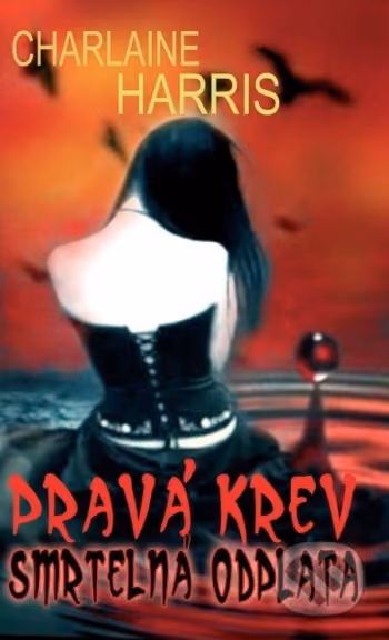Pravá krev 11: Smrtelná odplata
