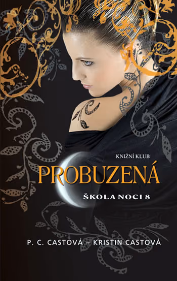 Škola noci 08: Probuzená