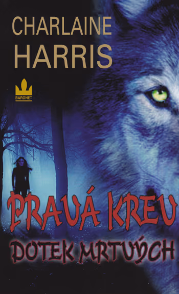 Pravá krev - Dotek mrtvých
