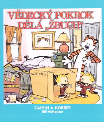 Calvin a Hobbes 06 - Vědecký pokrok dělá žbuch
