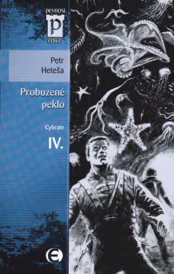 Cybrain 4: Probuzené peklo