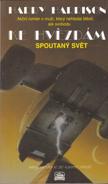 Ke hvězdám 1 - Spoutaný svět