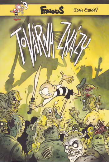 Fanouš 1: Továrna zkázy