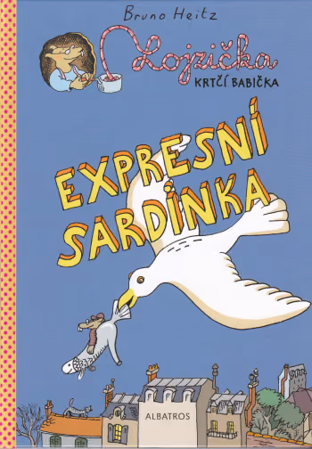 Lojzička, krtčí babička 2 - Expresní sardinka