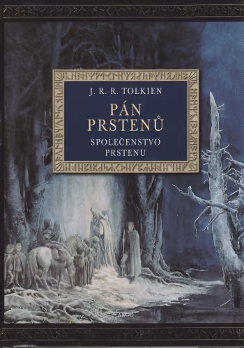 Společenstvo Prstenu /Argo/ ilustrované