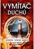 Vymítač duchů - Světlo, které zabíjí