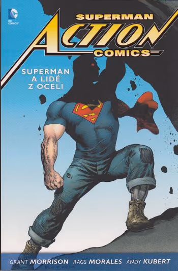 Superman - Action Comics 1 - a lidé z oceli