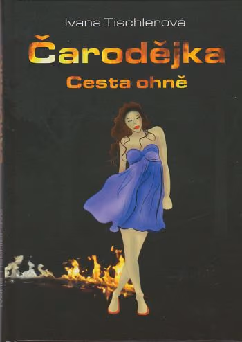 Čarodějka - cesta ohně