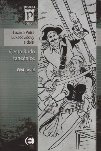 Cesta Rudé tanečnice - část 1.