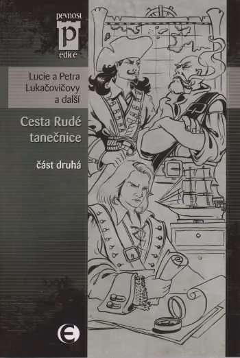 Cesta Rudé tanečnice - část 2.