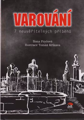 Varování - 7 neuvěřitelných příběhů