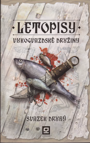 Letopisy Vukogvazdské družiny 2