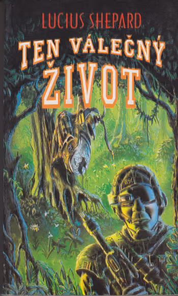 Ten válečný život