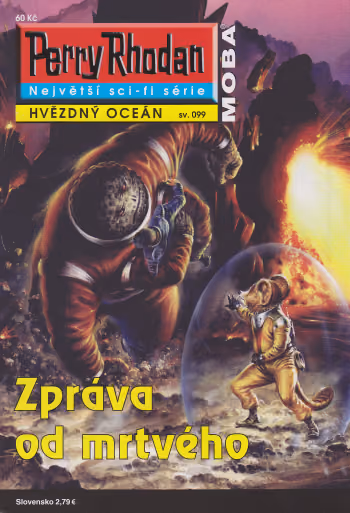 Perry Rhodan 099: Zpráva od mrtvého